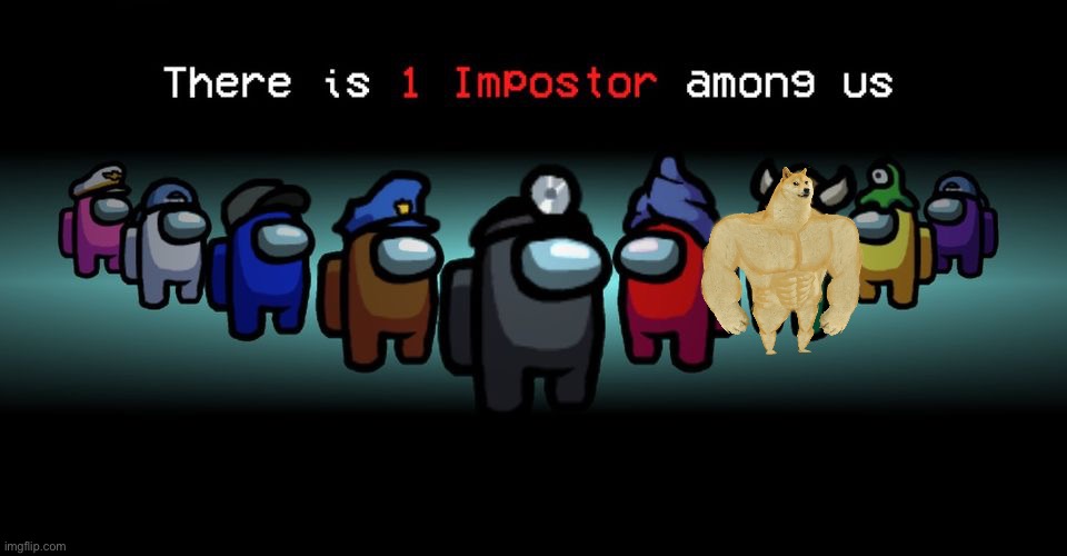There is one impostor among us | image tagged in there is one impostor among us | made w/ Imgflip meme maker