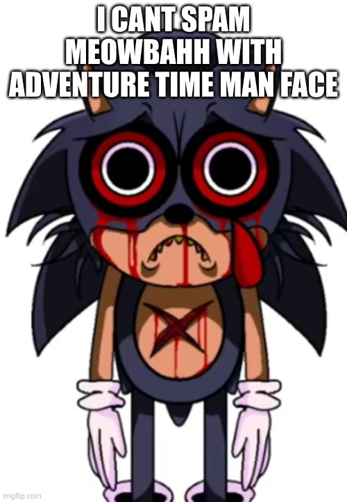 man face adventure time Meme Generator - Imgflip