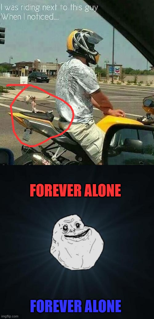 FOREVER ALONE; FOREVER ALONE | image tagged in memes,forever alone | made w/ Imgflip meme maker