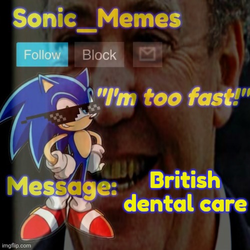 British dental care | made w/ Imgflip meme maker