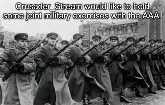 image tagged in red army,joint military exercises,crusaders,aaa | made w/ Imgflip meme maker