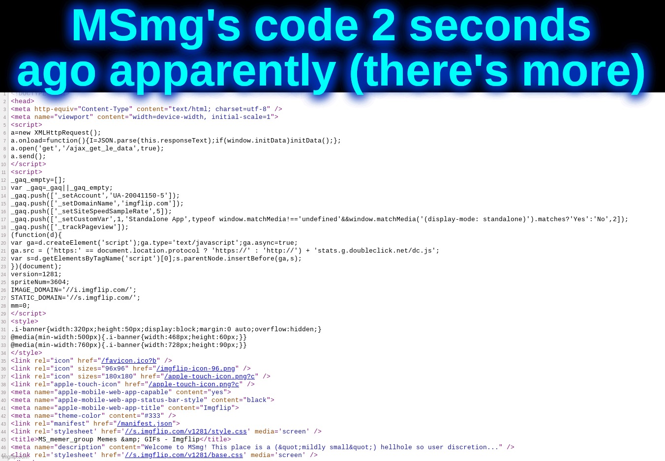 MSmg's code 2 seconds ago apparently (there's more) | made w/ Imgflip meme maker