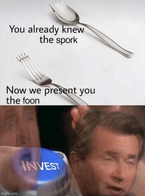 I need those | image tagged in invest | made w/ Imgflip meme maker