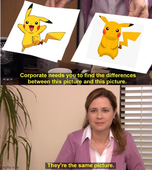 They're The Same Picture | image tagged in memes,they're the same picture | made w/ Imgflip meme maker