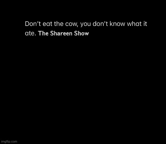 Cows | image tagged in meat,funny memes,vegans,veganmemes,doctors,health | made w/ Imgflip meme maker