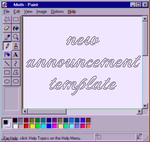 why not | new announcement template | image tagged in moth temp 4 | made w/ Imgflip meme maker