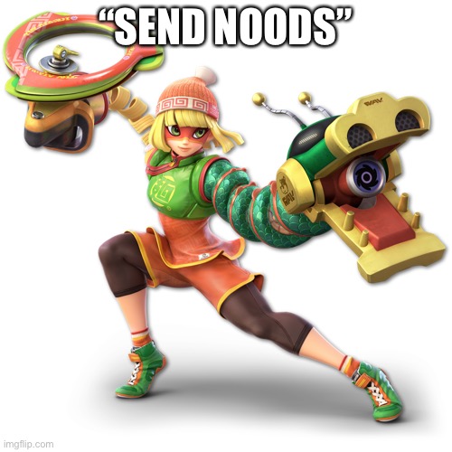 “SEND NOODS” | made w/ Imgflip meme maker