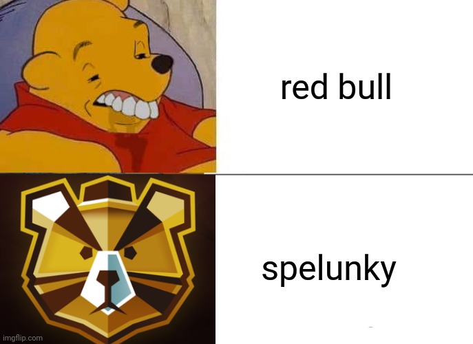 gpb | red bull; spelunky | image tagged in gaming | made w/ Imgflip meme maker