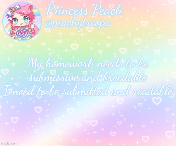 ✨Rainbow Temp✨ | My homework needs to be submissive and breedable
I need to be submitted and readable | image tagged in rainbow temp | made w/ Imgflip meme maker