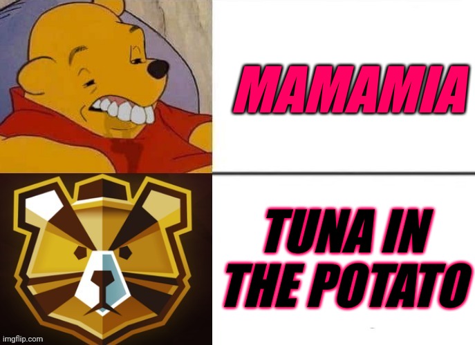 MAMAMIA TUNA IN THE POTATO | made w/ Imgflip meme maker