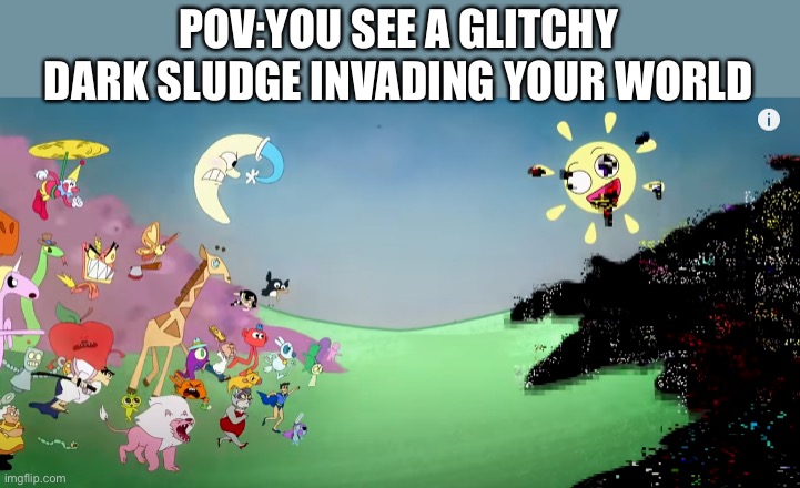 Pibby Fighting The Glitch | POV:YOU SEE A GLITCHY DARK SLUDGE INVADING YOUR WORLD | image tagged in pibby fighting the glitch | made w/ Imgflip meme maker