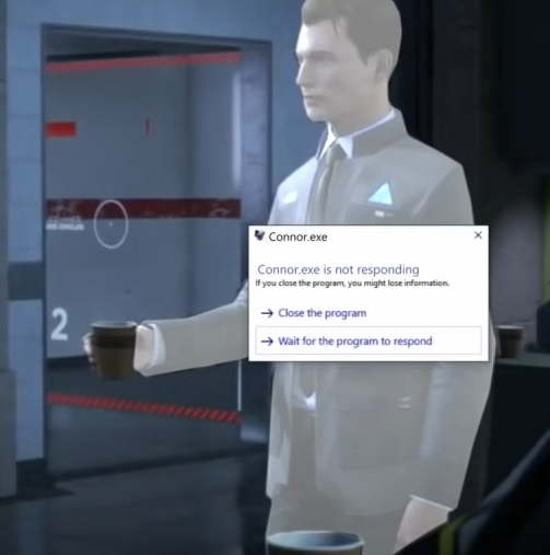 High Quality connor.exe Blank Meme Template