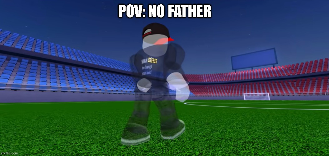 roblox guest no father | POV: NO FATHER | image tagged in pov,guest,roblox,no dad | made w/ Imgflip meme maker
