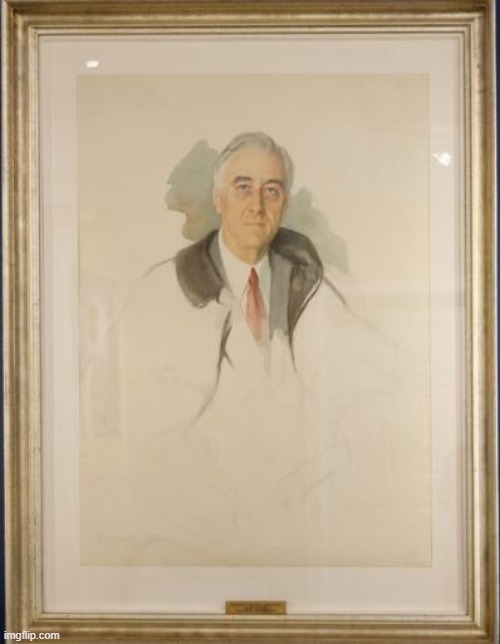 FDR's last portrait, he died before it was finished | made w/ Imgflip meme maker