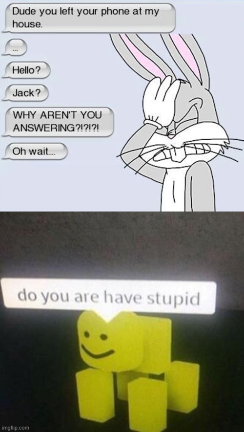 image tagged in do you have stupid | made w/ Imgflip meme maker