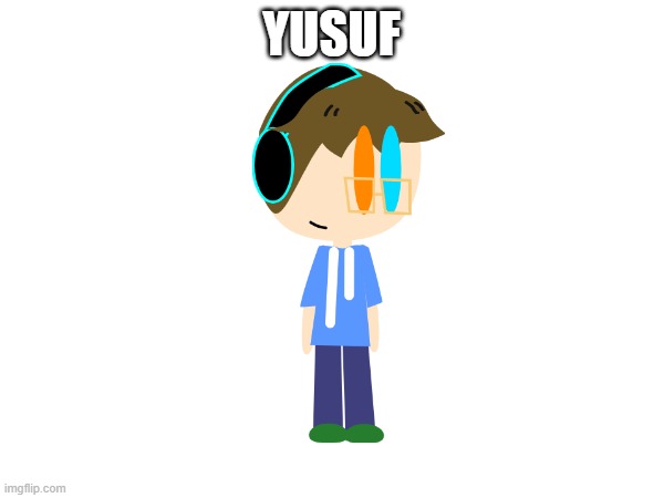 YUSUF | made w/ Imgflip meme maker