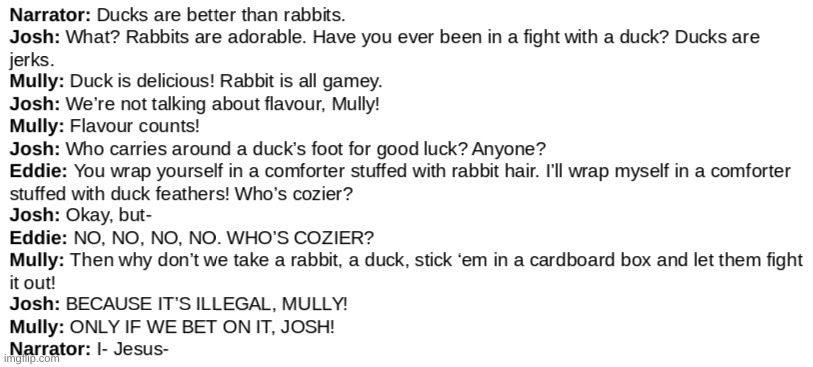 Another day, another video of the boys arguing over the most random shit. | made w/ Imgflip meme maker