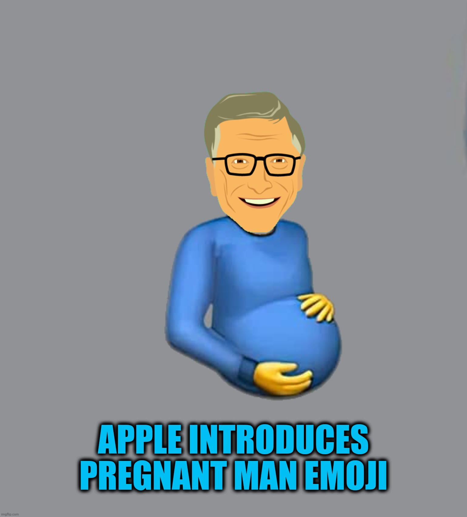 Bad Photoshop Sunday presents:  What's it gonna be, Doc?Ugly! | APPLE INTRODUCES PREGNANT MAN EMOJI | image tagged in bad photoshop sunday,bill gates,emoji,pregnant man emoji | made w/ Imgflip meme maker