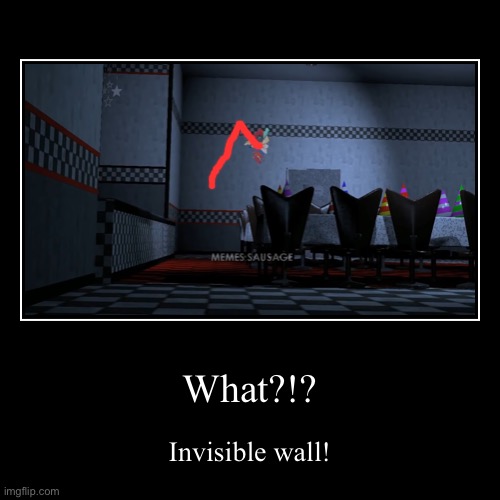 Invisible wall! | image tagged in funny,demotivationals,invisible wall,memes | made w/ Imgflip demotivational maker