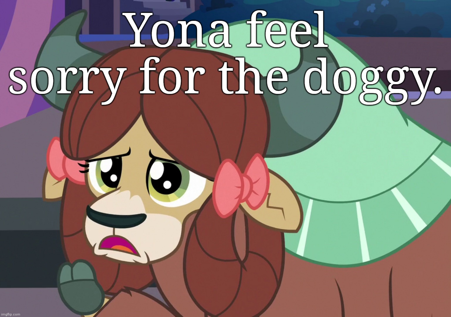 Yona feel sorry for the doggy. | made w/ Imgflip meme maker