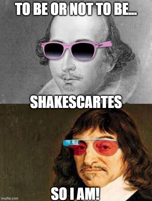 Play the cards game! | TO BE OR NOT TO BE... SHAKESCARTES; SO I AM! | image tagged in shakespeare | made w/ Imgflip meme maker