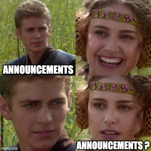 Its a channel |  ANNOUNCEMENTS; ANNOUNCEMENTS ? | image tagged in anakin padme 4 panel,discord,announcement | made w/ Imgflip meme maker