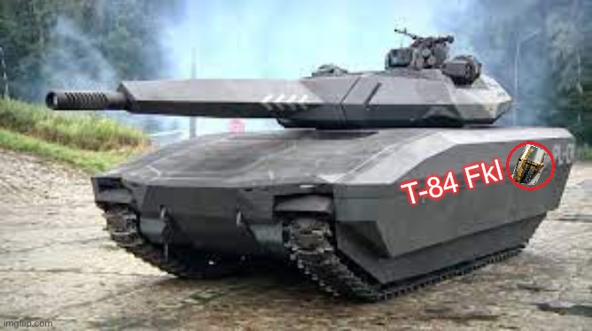 T-84 FKL Blank Meme Template