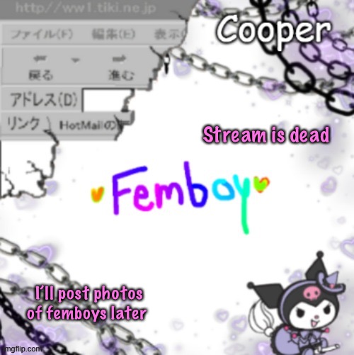 Femboy temp (thanks yachi) | Stream is dead; I’ll post photos of femboys later | image tagged in femboy temp thanks yachi | made w/ Imgflip meme maker