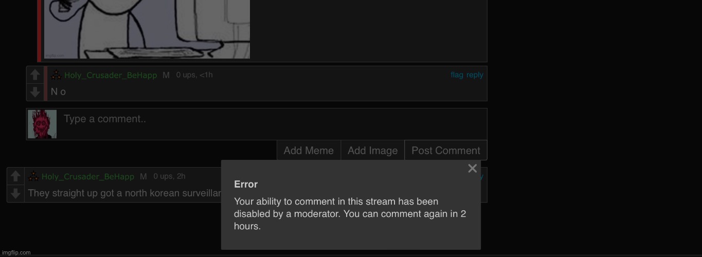 I just comment yes and been ban in comments | made w/ Imgflip meme maker