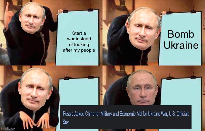 Gru's Plan Meme | Bomb Ukraine; Start a war instead of looking after my people | image tagged in memes,gru's plan | made w/ Imgflip meme maker