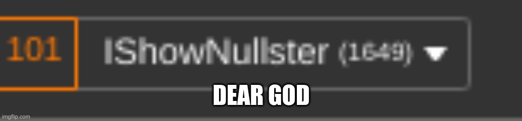 DEAR GOD | made w/ Imgflip meme maker