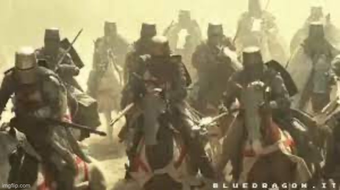 Crusader attack | image tagged in crusader attack | made w/ Imgflip meme maker