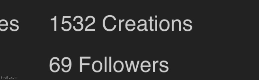 Lmfaoao i got funni number followers (again) | made w/ Imgflip meme maker