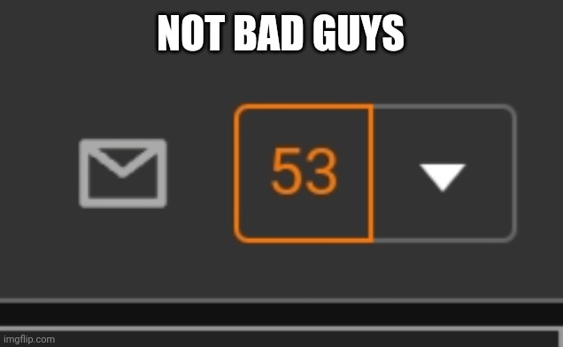 I was an hour late e | NOT BAD GUYS | made w/ Imgflip meme maker