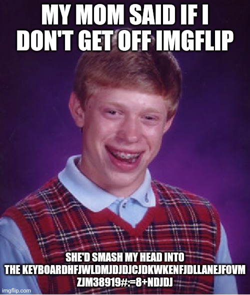 This happened once - Imgflip