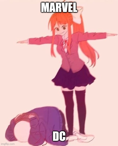 anime t pose | MARVEL DC | image tagged in anime t pose | made w/ Imgflip meme maker