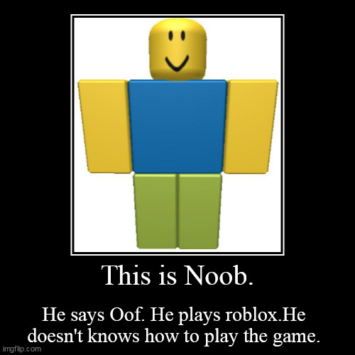 this is noob - Imgflip