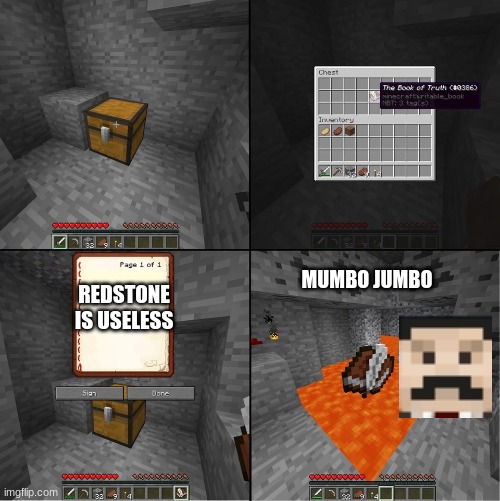 Redstone has no use | MUMBO JUMBO; REDSTONE IS USELESS | image tagged in book of truth minecraft | made w/ Imgflip meme maker