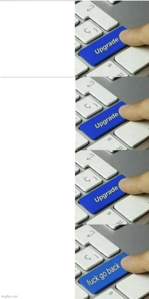 High Quality Upgrade template EXTRA long Blank Meme Template