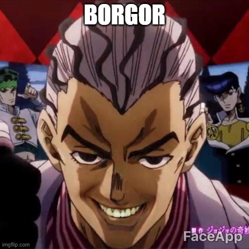 kira borgor | BORGOR | image tagged in kira | made w/ Imgflip meme maker