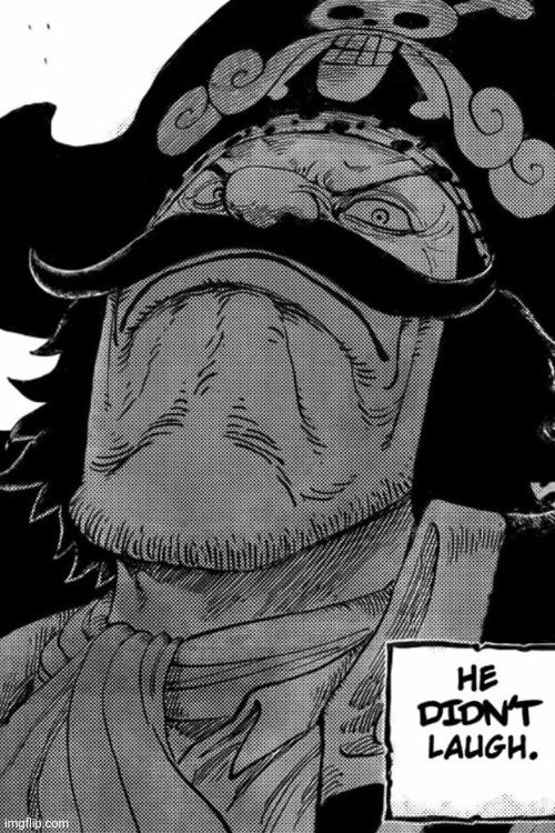 He didn't laugh | image tagged in he didn't laugh | made w/ Imgflip meme maker