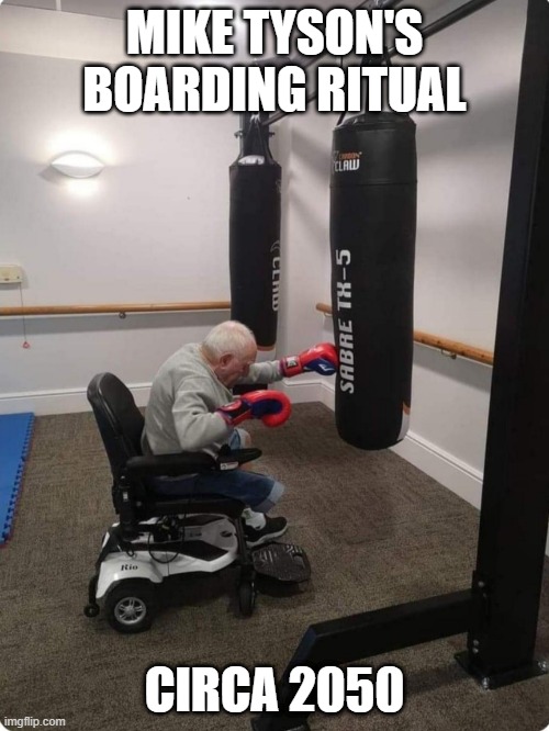 MIKE TYSON'S BOARDING RITUAL; CIRCA 2050 | made w/ Imgflip meme maker