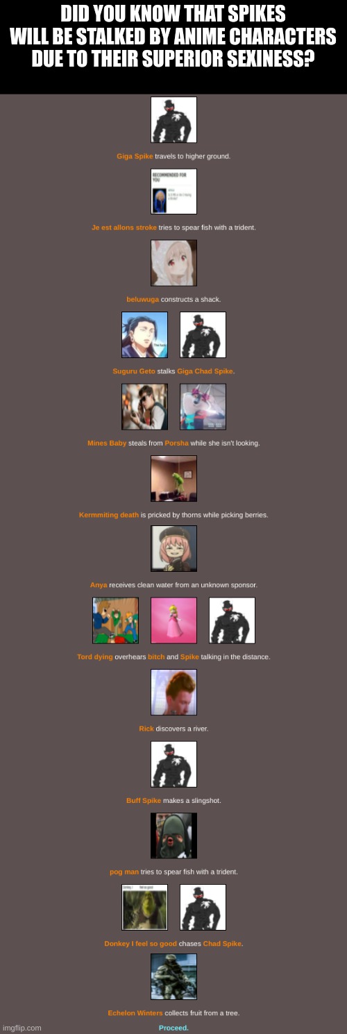 The more you know... | DID YOU KNOW THAT SPIKES WILL BE STALKED BY ANIME CHARACTERS DUE TO THEIR SUPERIOR SEXINESS? | made w/ Imgflip meme maker