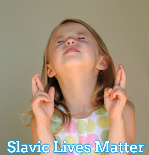 Hope So | Slavic Lives Matter | image tagged in hope so,slavic | made w/ Imgflip meme maker