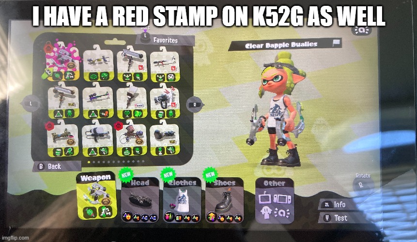 I HAVE A RED STAMP ON K52G AS WELL | made w/ Imgflip meme maker