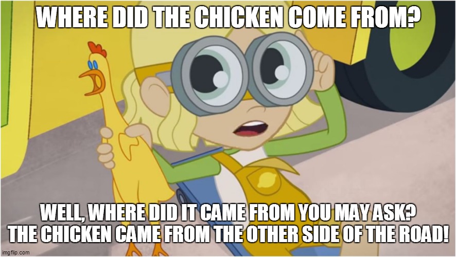 This is way too obvious! | WHERE DID THE CHICKEN COME FROM? WELL, WHERE DID IT CAME FROM YOU MAY ASK?
THE CHICKEN CAME FROM THE OTHER SIDE OF THE ROAD! | image tagged in strawberry shortcake,strawberry shortcake berry in the big city,chicken,memes,funny,funny memes | made w/ Imgflip meme maker