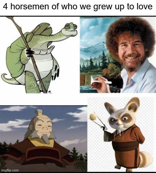 chads | 4 horsemen of who we grew up to love | made w/ Imgflip meme maker