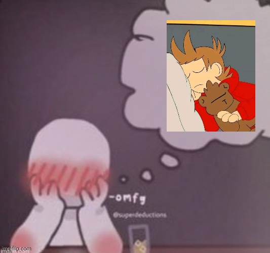 Tord best (Asriel. when:) | image tagged in person simping blank | made w/ Imgflip meme maker