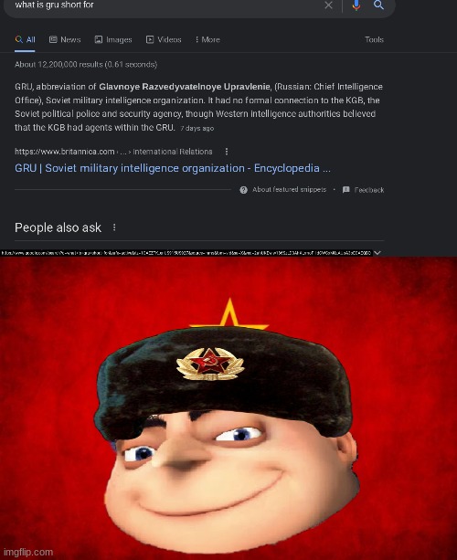 i didnt know that gru was part of the soviet union - Imgflip