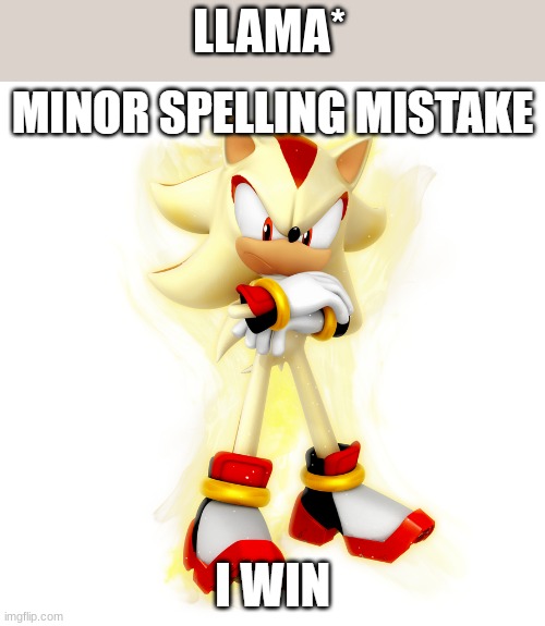 Minor Spelling Mistake HD | LLAMA* | image tagged in minor spelling mistake hd | made w/ Imgflip meme maker